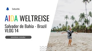 VLOG 14  Salvador de Bahía  Weltreise der Aidasol 20242025 [upl. by Esinaj]