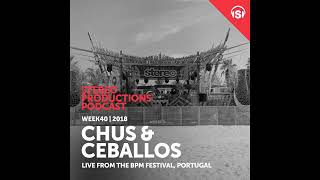 Chus amp Ceballos  Stereo Productions Podcast 268 [upl. by Nirrol]