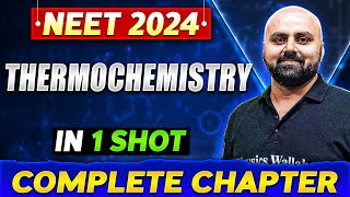 THERMOCHEMISTRY in One Shot  Complete Chapter Of Physical Chemistry  NEET 2024 [upl. by Fiske]