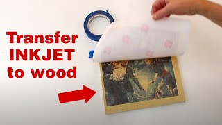 How to transfer an inkjet photo to wood [upl. by Notnert730]