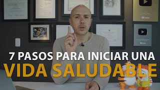 7 Pasos Para Iniciar Una Vida Saludable  Dr Carlos Jaramillo [upl. by Yeloc]