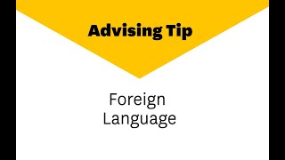 Advising Tip  Foreign Language [upl. by Kesley985]