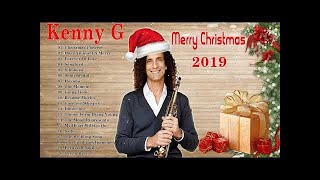 Kenny G メドレー★★ Kenny G ケニー・グレイテスト・ヒッツ2018ケニー・Gベスト・ソングスケニー・Gプレイリスト ★★ Kenny G Christmas Songs 2019 [upl. by Anastasie940]