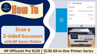 HP OfficeJet Pro 9120e 9125e 9130e 9135e Printer How to scan a 2 sided document with HP Smart Mobile [upl. by Niriam]