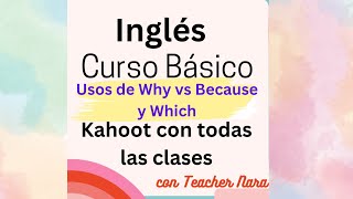 Clase 12 Usos de Why vs Because y Which [upl. by Naerda]