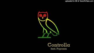 Drake  Controlla feat Popcaan Audio [upl. by Maiocco]