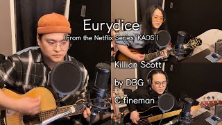 Eurydice From the Netflix Series KAOS  Killian Scott  DBG cover 가사해석 [upl. by Assir]