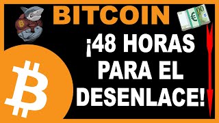 💥 Bitcoin En 48 horas se decide todo este movimiento💥 [upl. by Yramanna124]