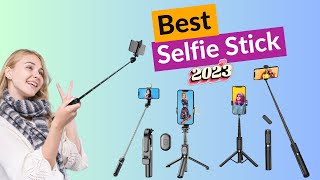 Best Selfie Stick 2024  Top 10 Best Selfie Stick for Smartphone [upl. by Hoopen]