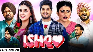 Ishq Full Movie  Gurnam Bhullar New Movie  New Punjabi Movie 2024  Latest Punjabi Movies 2024 [upl. by Luar]