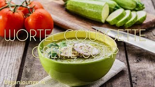 WORTEL COURGETTE CRÉME SOEP VEGAN [upl. by Kilmarx382]