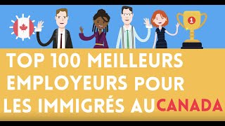 TOP 100 meilleurs employeurs pour les immigrés au Canada [upl. by Ahsirek41]