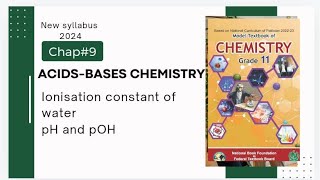 Chap9  Acids bases Chemistry  ionisation constant of water  pH and pOH  Class 11 [upl. by Gatian]