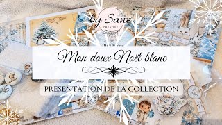 Présentation collection quotMon doux Noël blanc quot ❄️🧸❄️ [upl. by Anelrac]