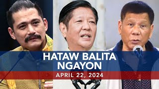 UNTV Hataw Balita Ngayon  April 22 2024 [upl. by Yahsat]