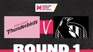 Thunderbirds v Magpies  SSN 2022 Round 1  Full Match  Suncorp Super Netball [upl. by Penrose25]