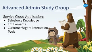 Salesforce Advanced Admin Study Group  Service Cloud [upl. by Aleron751]