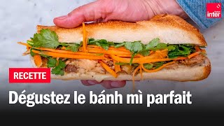 Le Bánh mì  Les recettes de FrançoisRégis Gaudry [upl. by Elvira45]