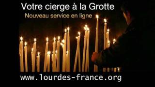 Mon cierge à la Grotte  le service quotCierge en lignequot du sanctuaire de Lourdes [upl. by Bouley]