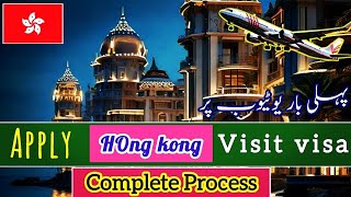 How to apply Hong Kong visit visa in 2024  Complete process in one video  Step by step Guide [upl. by Maxfield]