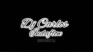 Métele perreo  Dj Carlos Indaflow Mty 2021 [upl. by Ayikaz190]