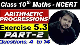 Class 1O maths ncert  Arithmetic Progression  exercise 53  part2  questions 4 to 14  2025 [upl. by Ahtrim]