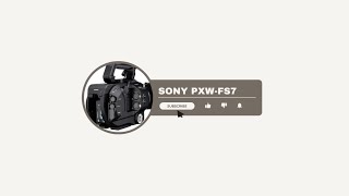 SONY PXW FS7 [upl. by Aklog523]