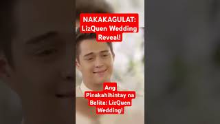 LIZQUEN WEDDING😱wedding lizquenupdate trending viral showbiz [upl. by Jaymee]