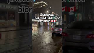 Canada visa processing time after biometrics 🇨🇦🤩 canadavisa sowp canadastudyvisa [upl. by Zackariah]