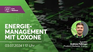 Energiemanagement mit Loxone – Loxone Webinar [upl. by Celestina]