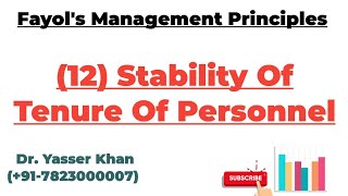 Fayols Management Principles  12 Stability Of Tenure Of Personnel [upl. by Sale]