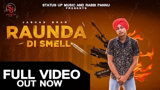 Raunda Di Smell  Jashan Brar  Babbu Malh  New Punjabi Song 2019  Status Up Music [upl. by Aerahs255]