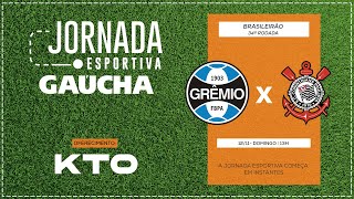 AO VIVO Grêmio x Corinthians  Brasileirão Série A  Jornada Digital 12112023 [upl. by Seftton904]