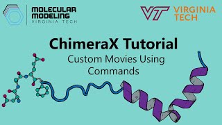 ChimeraX Tutorial Custom Movies Using Commands  Brown Lab [upl. by Osrick]