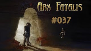 Arx Fatalis 37 German Lets Play Deutsch [upl. by Neelcaj]