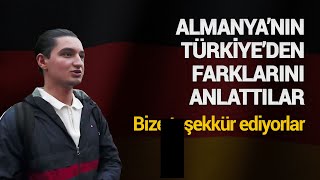 Yeni Göçmenler Almanya İle Türkiye Arasındaki Farkları Anlattılar [upl. by Anthony]