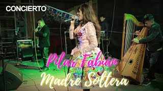 Pilar Fabián  Madre Soltera En vivo 2024 [upl. by Sturdivant]