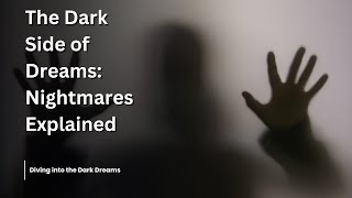 Unveiling The Dark Side of Dreams Nightmares Exposed [upl. by Market248]