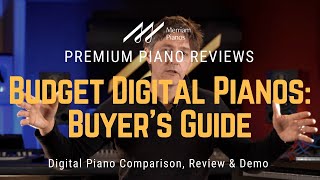 🎹﻿ Budget Digital Pianos Dont buy a Digital Piano Before Watching This 🎹 [upl. by Leacock417]