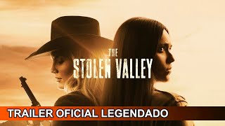 The Stolen Valley 2022 Trailer Oficial Legendado [upl. by Enilram373]