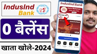 Indusind Bank Account Opening Online 2024  Indusind Bank Zero Balance Bank Account Opening Online [upl. by Cooperstein433]