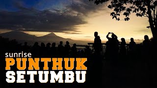 Mendaki Punthuk Setumbu Sampai Puncak Lihat Golden Sunrise [upl. by Sikleb]