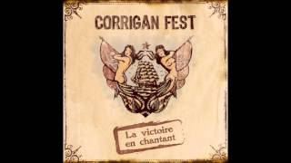 Corrigan Fest  Nouvelle vie [upl. by Monda]