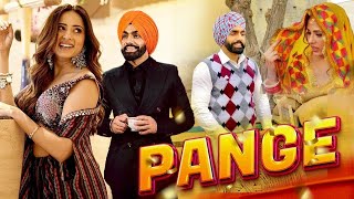 Pange  New Punjabi Movie 2024  Ammy Virik New Movies Sargun Mehta  New Punjabi Movie 2024 [upl. by Leahcimnoj]