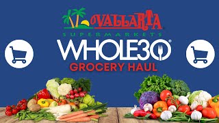 Whole30Friendly Haul at Vallarta Supermarket [upl. by Ahsait]