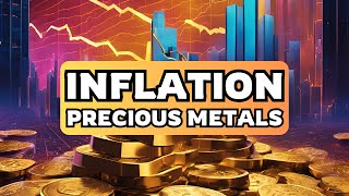 Inflations impact on Precious Metals [upl. by Aiuqet]