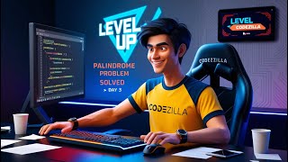 Level Up Series Day 3  Problem Solving  Palindrome Check [upl. by Nnaecyoj659]