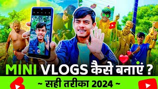 Mini Vlogs Kaise Banate Hai  How To Make Mini Vlogs  Mini Vlog Edit Kaise Kare  Mini Vlog Editing [upl. by Grussing]