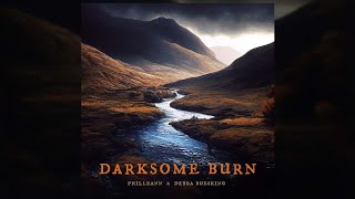 Darksome Burn Celtic Music by Philleann amp Debra Buesking [upl. by Gallard711]