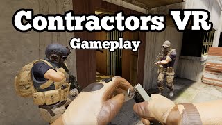 Contractors VR  Gameplay Next Level Oculus Quest 2 [upl. by Debbi989]